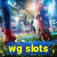 wg slots